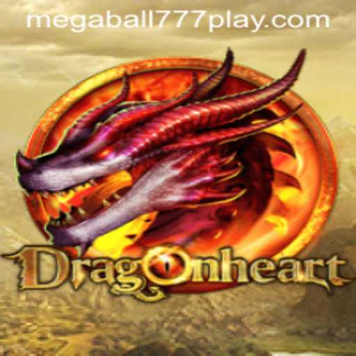 DragonHeart: Unleashing Adventure with the Thrill of MEGABALL777