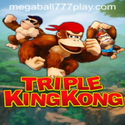 Exploring the Thrilling World of TripleKingKong and MEGABALL777