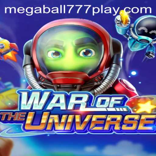 WAROFTHEUNIVERSE: Exploring the Epic Adventure of MEGABALL777